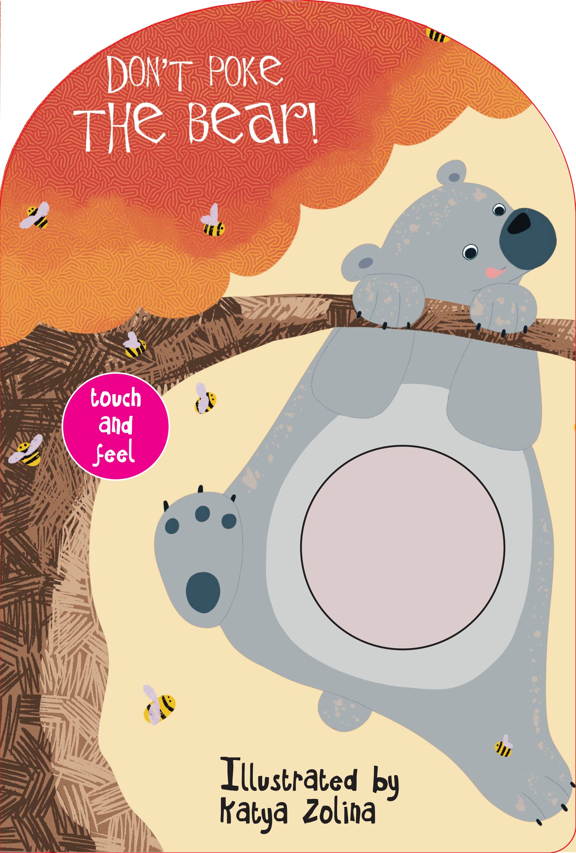 Don't Poke the Bear! Touch and Feel (board book)